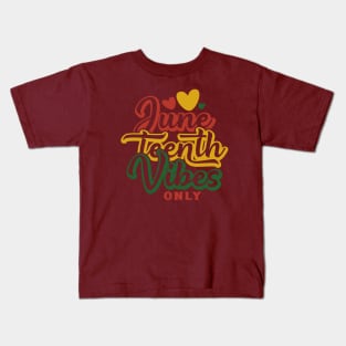 Juneteenth Vibes Only 2 Kids T-Shirt